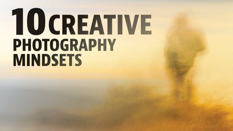 10 Creative Photography mindsets